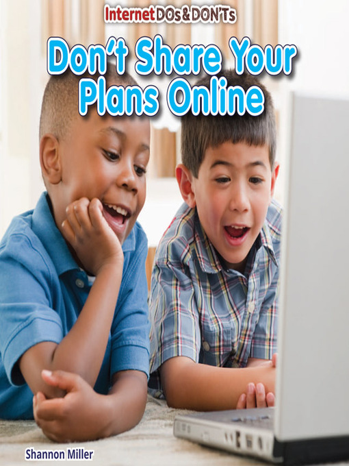 Title details for Don't Share Your Plans Online by Shannon Miller - Available
